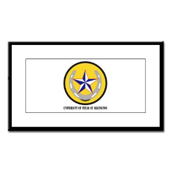 UTA - M01 - 02 - SSI - ROTC - University of Texas at Arlington with Text - Small Framed Print - Click Image to Close