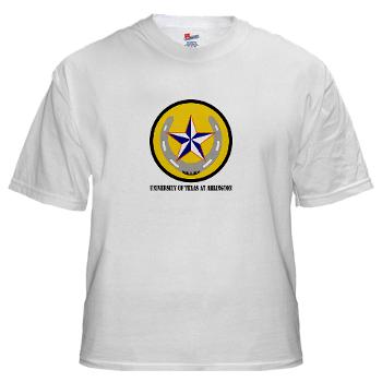 UTA - A01 - 04 - SSI - ROTC - University of Texas at Arlington with Text - White t-Shirt
