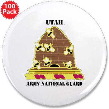 UTARNG - M01 - 01 - DUI - Utah Army National Guard with text - 3.5" Button (100 pack) - Click Image to Close