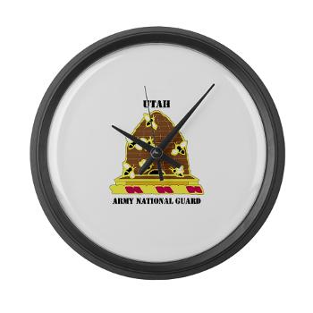UTARNG - M01 - 03 - DUI - Utah Army National Guard with text - Large Wall Clock