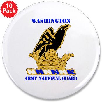 WAARNG - M01 - 01 - DUI - Washington Army National Guard with Text - 3.5" Button (10 pack)