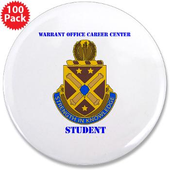 WOCCS - M01 - 01 - DUI - Warrant Office Career Center - Student with text 3.5" Button (100 pack) - Click Image to Close