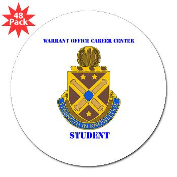 WOCCS - M01 - 01 - DUI - Warrant Office Career Center - Student with text 3" Lapel Sticker (48 pk)