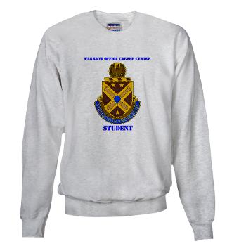 WOCCS - A01 - 03 - DUI - Warrant Office Career Center - Student with text Sweatshirt