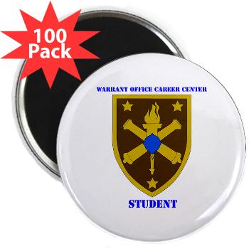 WOCCS - M01 - 01 - SSI - Warrant Office Career Center - Student with text 2.25" Magnet (100 pack) - Click Image to Close