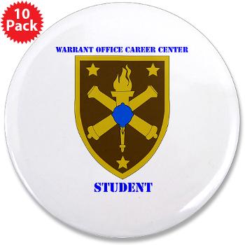 WOCCS - M01 - 01 - SSI - Warrant Office Career Center - Student with text 3.5" Button (10 pack)