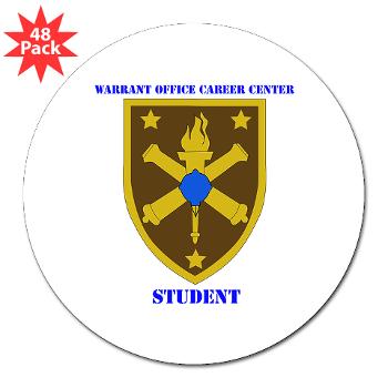 WOCCS - M01 - 01 - SSI - Warrant Office Career Center - Student with text 3" Lapel Sticker (48 pk) - Click Image to Close