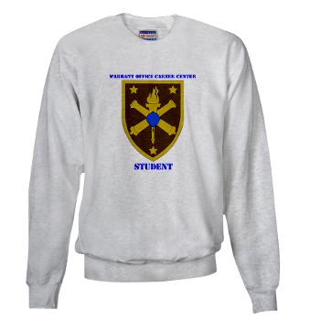 WOCCS - A01 - 03 - SSI - Warrant Office Career Center - Student with text Sweatshirt - Click Image to Close