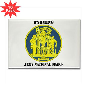 WYARNG - M01 - 01 - DUI - WYOMING Army National Guard with Text - Rectangle Magnet (10 pack)
