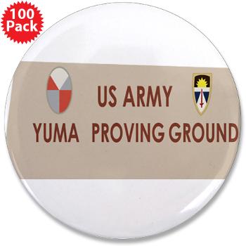 YPG - M01 - 01 - Yuma Proving Ground - 3.5" Button (100 pack) - Click Image to Close