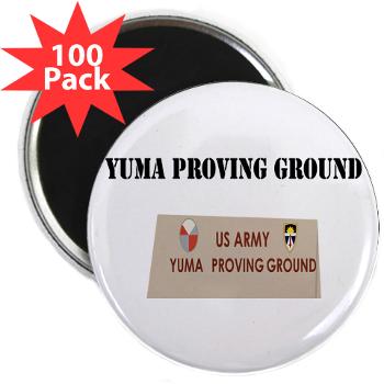 YPG - M01 - 01 - Yuma Proving Ground with Text - 2.25" Magnet (100 pack)