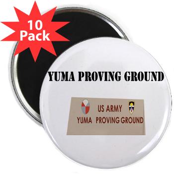 YPG - M01 - 01 - Yuma Proving Ground with Text - 2.25" Magnet (10 pack)