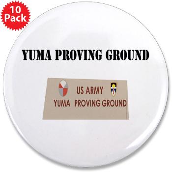 YPG - M01 - 01 - Yuma Proving Ground with Text - 3.5" Button (10 pack)
