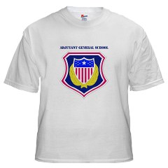 ags - A01 - 04 - DUI - Adjutant General School with Text White T-Shirt
