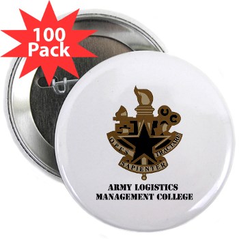 almc - M01 - 01 - DUI - Army Logistics Management College with Text - 2.25" Button (100 pack) - Click Image to Close