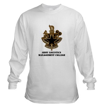 almc - A01 - 03 - DUI - Army Logistics Management College with Text - Long Sleeve T-Shirt