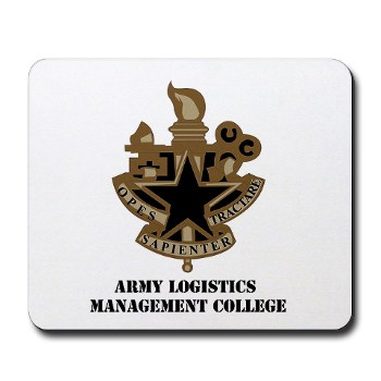 almc - M01 - 03 - DUI - Army Logistics Management College with Text - Mousepad