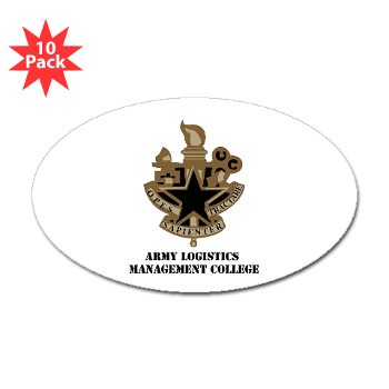 almc - M01 - 01 - DUI - Army Logistics Management College with Text - Sticker (Oval 10 pk)