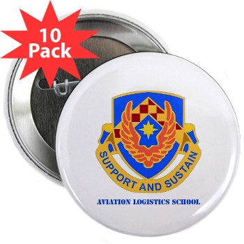 als - M01 - 01 - DUI - Aviation Logistics School with Text - 2.25" Button (10 pack) - Click Image to Close