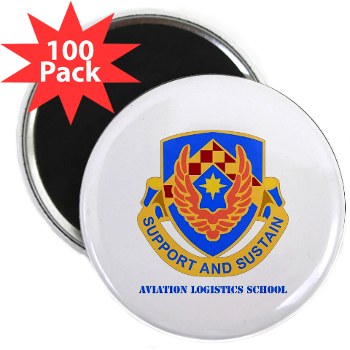 als - M01 - 01 - DUI - Aviation Logistics School with Text - 2.25" Magnet (100 pack)