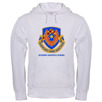 als - A01 - 03 - DUI - Aviation Logistics School with Text - Hooded Sweatshirt - Click Image to Close