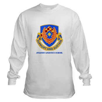 als - A01 - 03 - DUI - Aviation Logistics School with Text - Long Sleeve T-Shirt