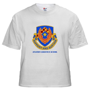 als - A01 - 04 - DUI - Aviation Logistics School with Text - White T-Shirt - Click Image to Close