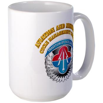 AMLCMC - M01 - 03 - Aviation and Missile Life Cycle Management Command with Text - Large Mug - Click Image to Close