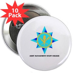 amsc - M01 - 01 - DUI - Army Management Staff College with text - 2.25" Button (10 pack) - Click Image to Close