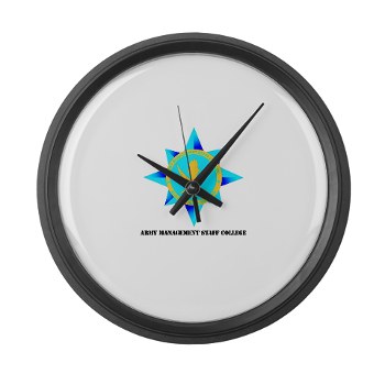 amsc - M01 - 03 - DUI - Army Management Staff College with text - Large Wall Clock - Click Image to Close