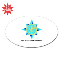 amsc - M01 - 01 - DUI - Army Management Staff College with text - Sticker (Oval 50 pk)