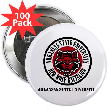 arksun - M01 - 01 - SSI - ROTC - Arkansas State University with Text - 2.25" Button (100 pack)
