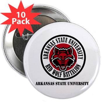 arksun - M01 - 01 - SSI - ROTC - Arkansas State University with Text - 2.25" Button (10 pack)