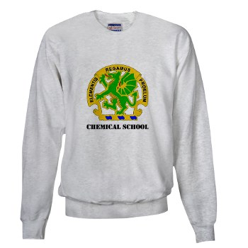 cbrns - A01 - 03 - DUI - Chemical School with Text - Sweatshirt - Click Image to Close