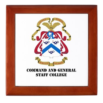 cgsc - M01 - 03 - DUI - Command and General Staff College with Text Keepsake Box - Click Image to Close