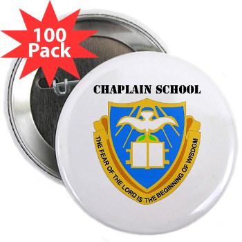 chaplainschool - M01 - 01 - DUI - Chaplain School with Text - 2.25" Button (100 pack)