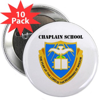 chaplainschool - M01 - 01 - DUI - Chaplain School with Text - 2.25" Button (10 pack)