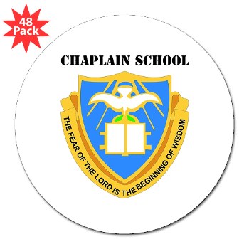 chaplainschool - M01 - 01 - DUI - Chaplain School with Text - 3" Lapel Sticker (48 pk)