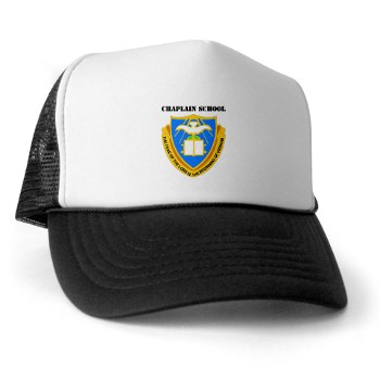 chaplainschool - A01 - 02 - DUI - Chaplain School with Text - Trucker Hat