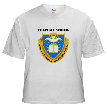 chaplainschool - A01 - 04 - DUI - Chaplain School with Text - White t-Shirt