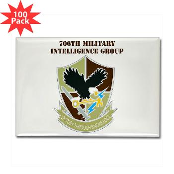 706MIG - M01 - 01 - DUI - 706th Military Intelligence Group with text - Rectangle Magnet (100 pack)
