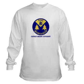 eou - A01 - 03 - SSI - ROTC - Eastern Oregon University with Text - Long Sleeve T-Shirt