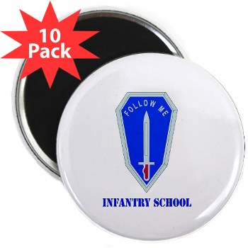 infantry - M01 - 01 - DUI - Infantry Center/School with Text - 2.25" Magnet (10 pack) - Click Image to Close