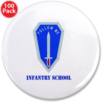infantry - M01 - 01 - DUI - Infantry Center/School with Text - 3.5" Button (100 pack)
