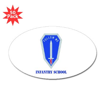 infantry - M01 - 01 - DUI - Infantry Center/School with Text - Sticker (Oval 50 pk) - Click Image to Close