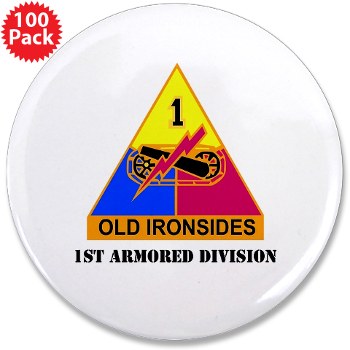 1AD - M01 - 01 - DUI - 1st Armored Division with Text - 3.5" Button (100 pk) - Click Image to Close