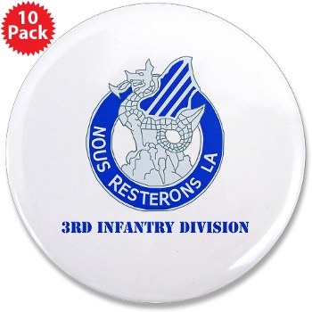 3ID - M01 - 01 - DUI - 3rd Infantry Division with Text 3.5" Button (10 pack)