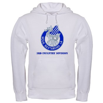 3ID - A01 - 03 - DUI - 3rd Infantry Division with Text Hooded Sweatshirt - Click Image to Close