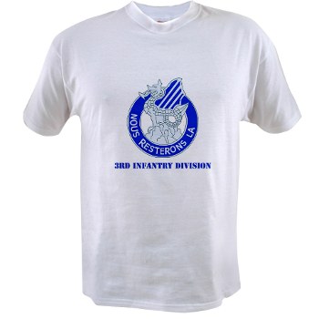 3ID - A01 - 04 - DUI - 3rd Infantry Division with Text Value T-shirt