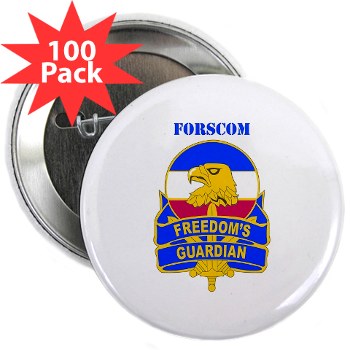 FORSCOM - M01 - 01 - DUI - FORSCOM with Text 2.25" Button (100 pack)